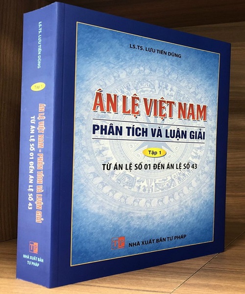 Án Lệ Việt Nam – Phân Tích Và Luận Giải Từ Án Lệ Số 01 Đến Án Lệ Số 43