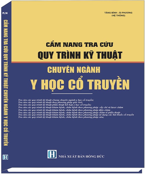 Sách Cẩm Nang Tra Cứu Quy Trình Kỹ Thuật Chuyên Ngành Y Học Cổ Truyền