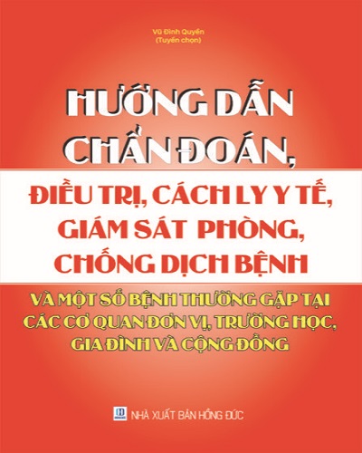 Sách Hướng dẫn chẩn đoán, điều trị, cách ly y tế, giám sát, phòng, chống dịch bệnh