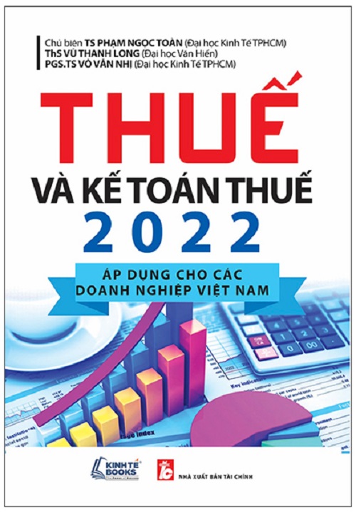 Sách Thuế Và Kế Toán Thuế 2022 - Áp Dụng Cho Các Doanh nghiệp Việt Nam