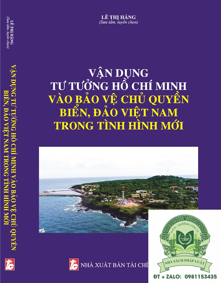 Sách Vận dụng tư tưởng Hồ Chí Minh vào bảo vệ chủ quyền biển, đảo Việt Nam trong tình hình mới
